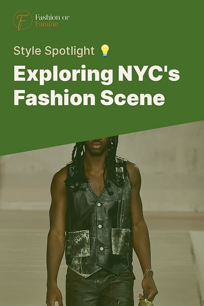 Exploring NYC's Fashion Scene - Style Spotlight 💡